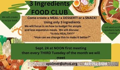 Folleto para el evento "3 Ingredients FOOD CLUB". Incluye detalles sobre la creación de comidas con tres ingredientes, reunión el 24 de septiembre a mediodía y cada tercer martes. El fondo presenta alimentos ilustrados, como ensalada y pasta. Contacto: apalmer@ohva.org, 419-731-8498.